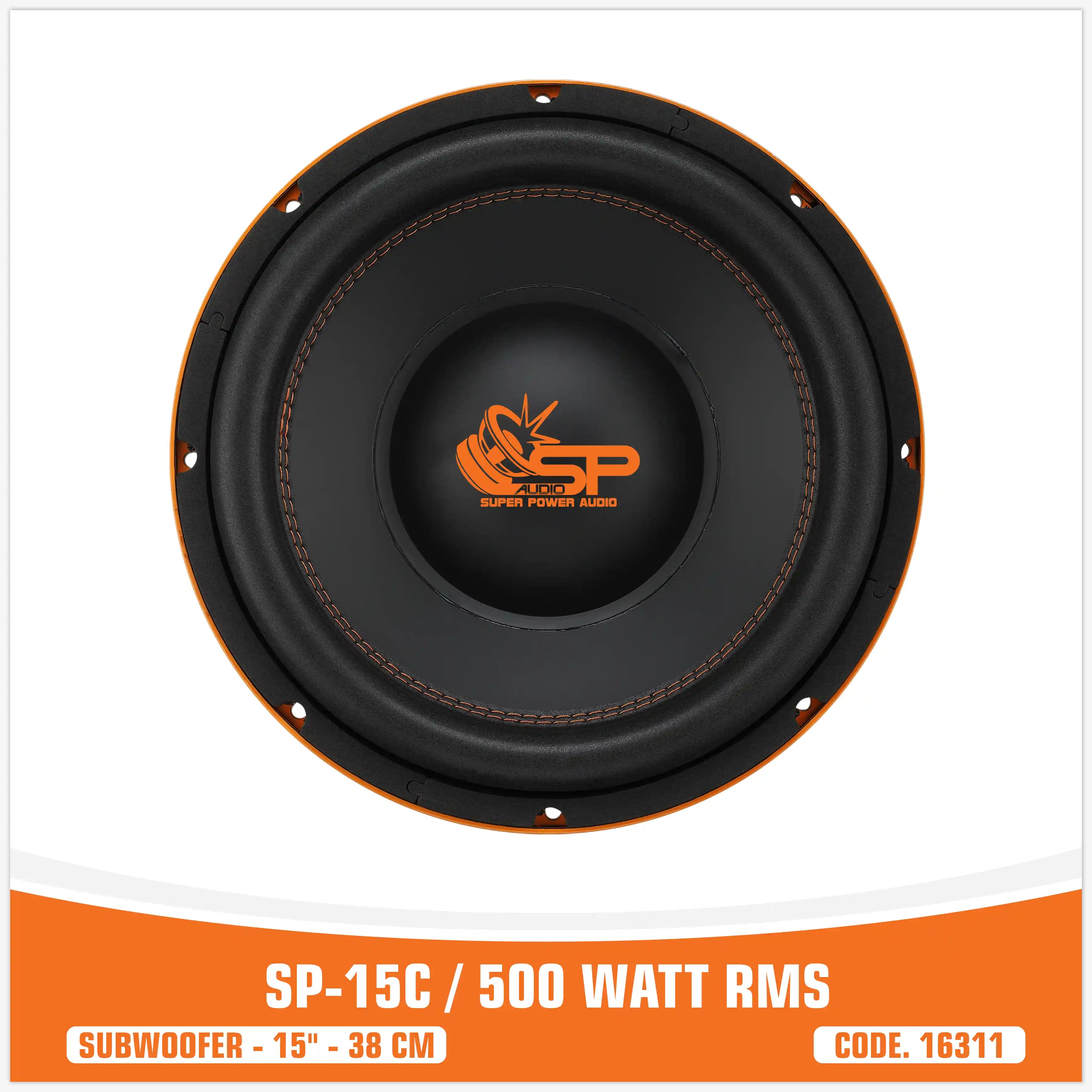 SP 15C SUBWOOFER 15"/38CM 500W RMS (UNIT PRICE)