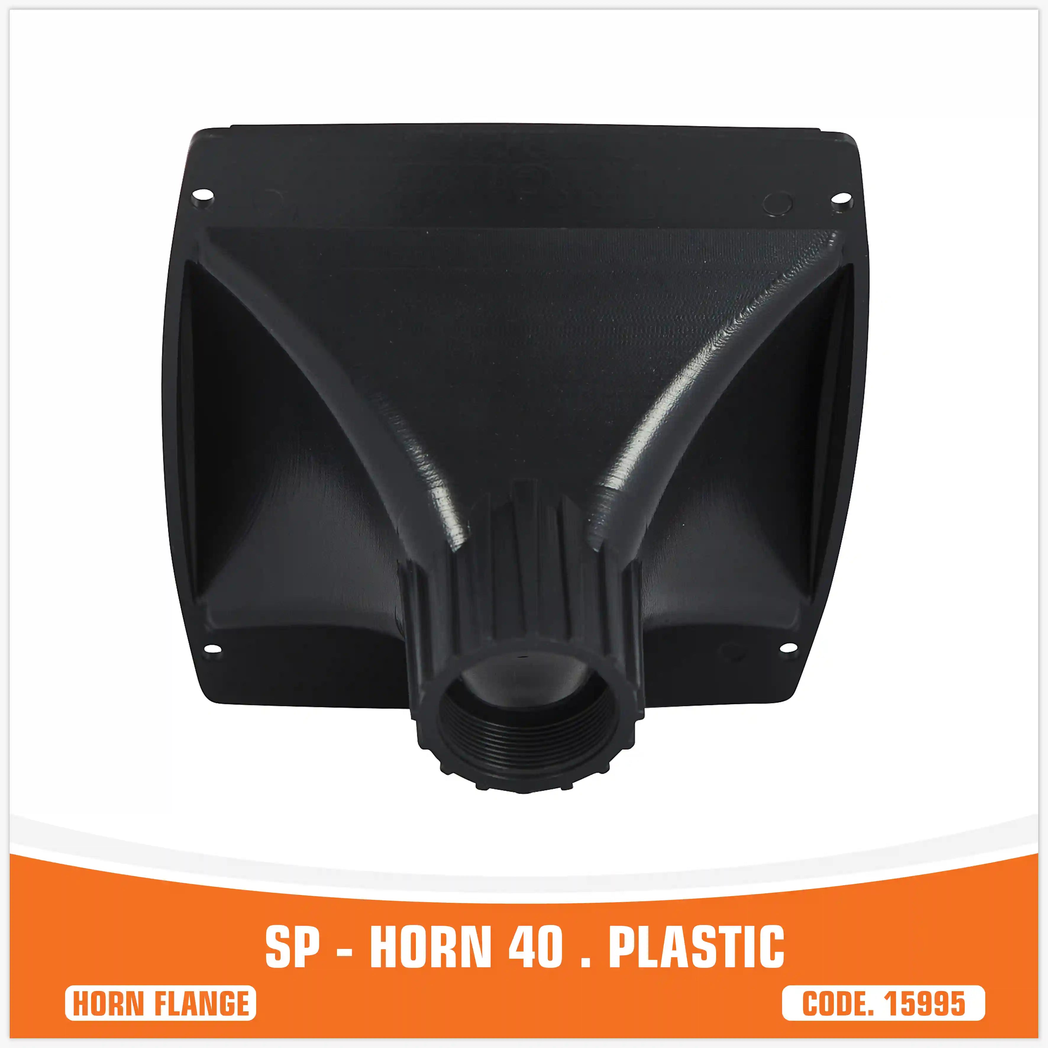 SP-HORN 40 (PLASTIC) (UNIT PRICE)