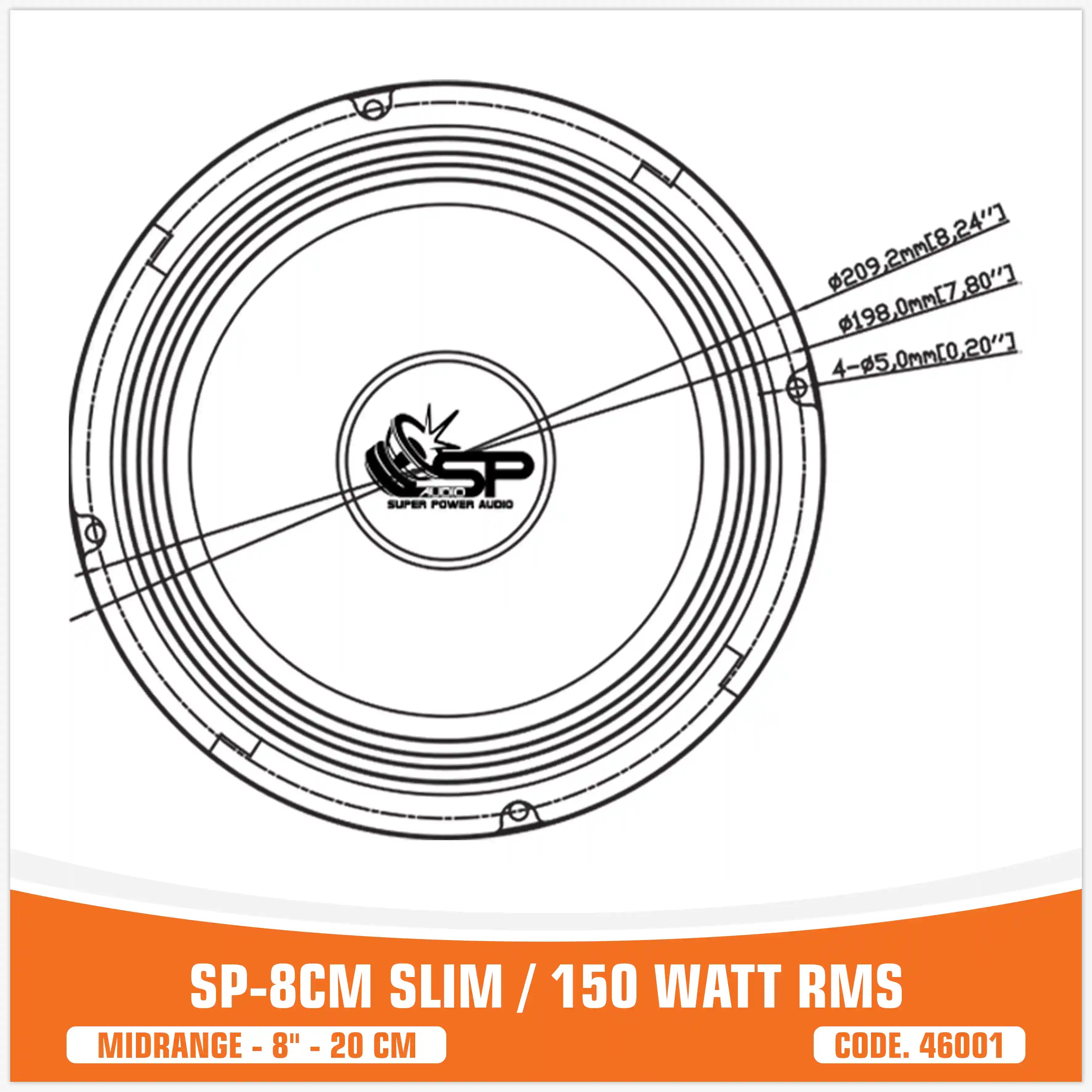 SP 8CM SLIM MIDRANGE SUPER SLIM 8"/20CM 150W RMS (PAIR PRICE)