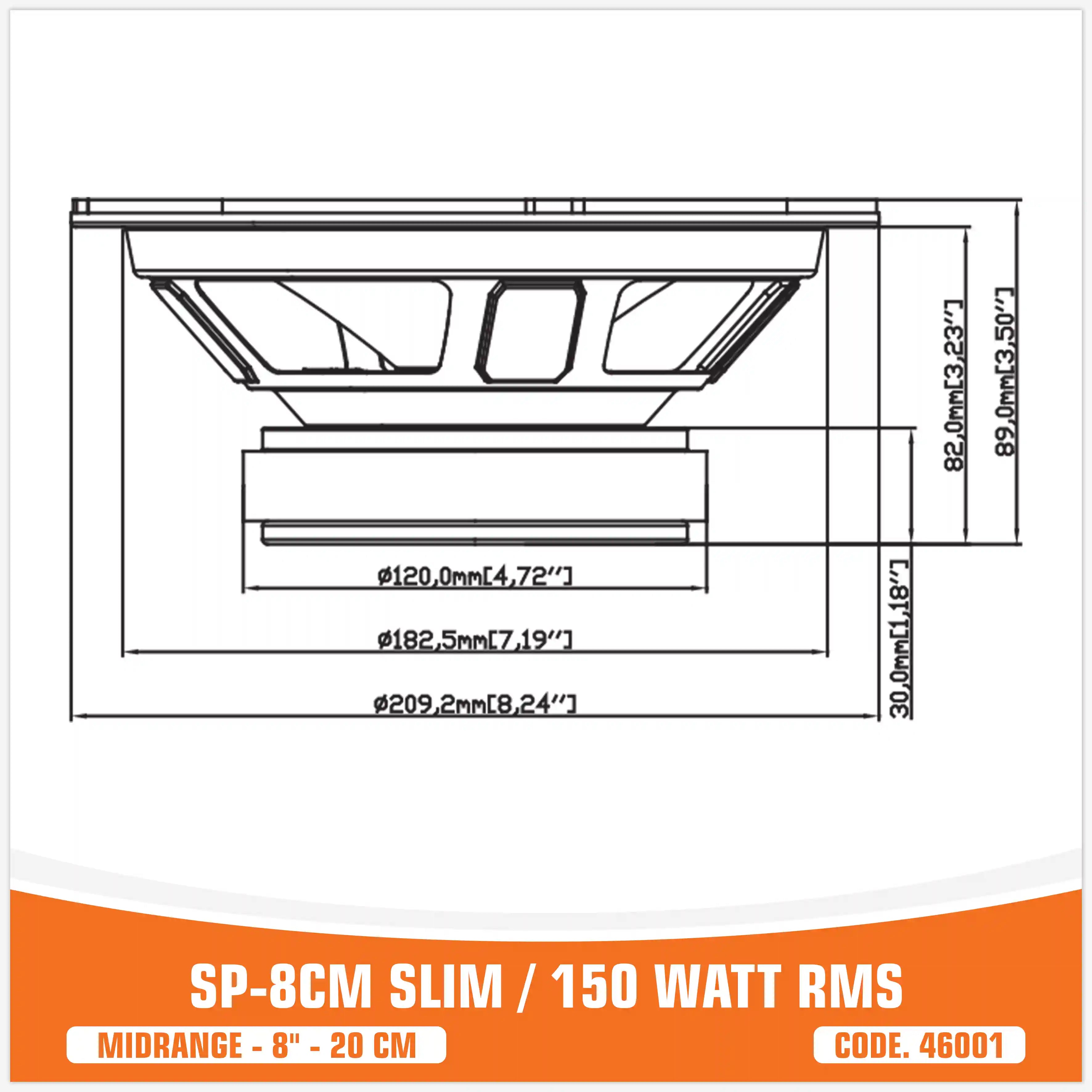 SP 8CM SLIM MIDRANGE SUPER SLIM 8"/20CM 150W RMS (PAIR PRICE)